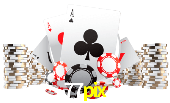 Jogue jogos de pôquer em 77pix