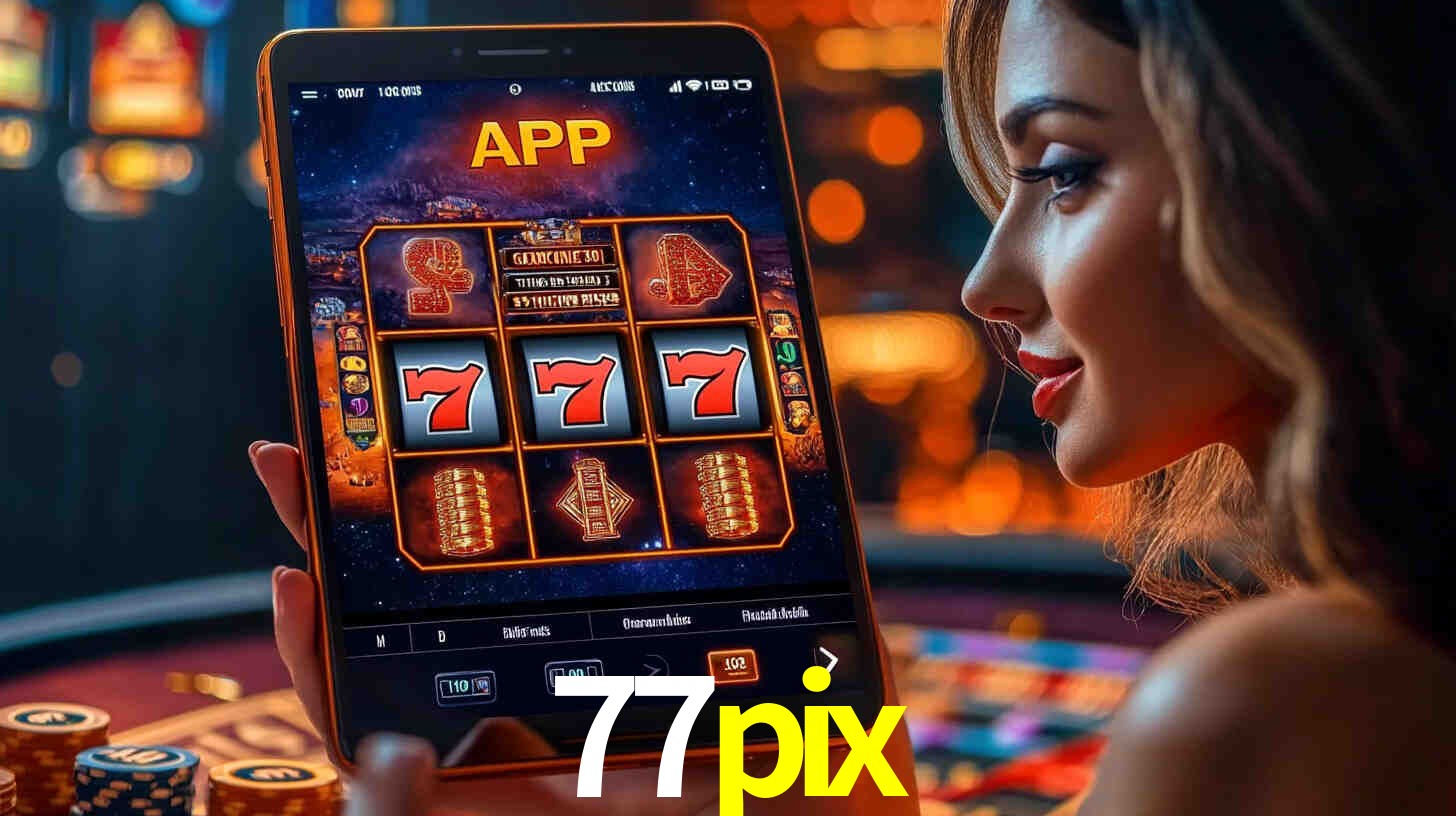 77pix: A Experiência de Casino com Jogos de Mesa ao Vivo